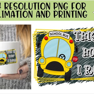 Bus Driver This Is How I Roll PNG - School Bus Printable - Direct to Garment -  School Bus PNG - School Bus Printable - Back to School