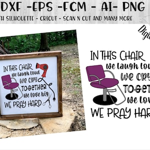 Hair Stylist In This Chair SVG - png - dxf - eps - ai -fcm -  Cut File - Silhouette - Cricut - Hairdresser SVG - Hair Stylist SVG