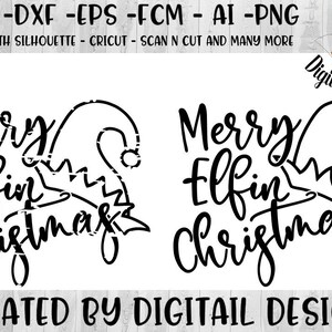 Merry Elfin Christmas SVG - Elf SVG - png - fcm - eps - dxf - ai - Cut File - Silhouette - Cricut - Funny Christmas Elf svg