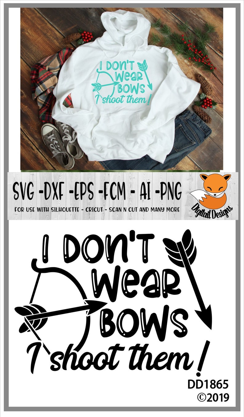 Download I Don't Wear Bows Archery SVG png dxf eps fcm | Etsy