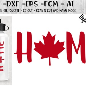 Canadian Home SVG - png -dxf - eps - ai - fcm - Canada SVG - Maple Leaf SVG - Silhouette - Cricut - Scan n Cut - Commercial Use