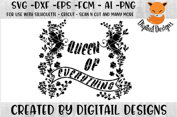 Download Queen of Everything SVG Png Dxf Eps Fcm Ai Cut file | Etsy