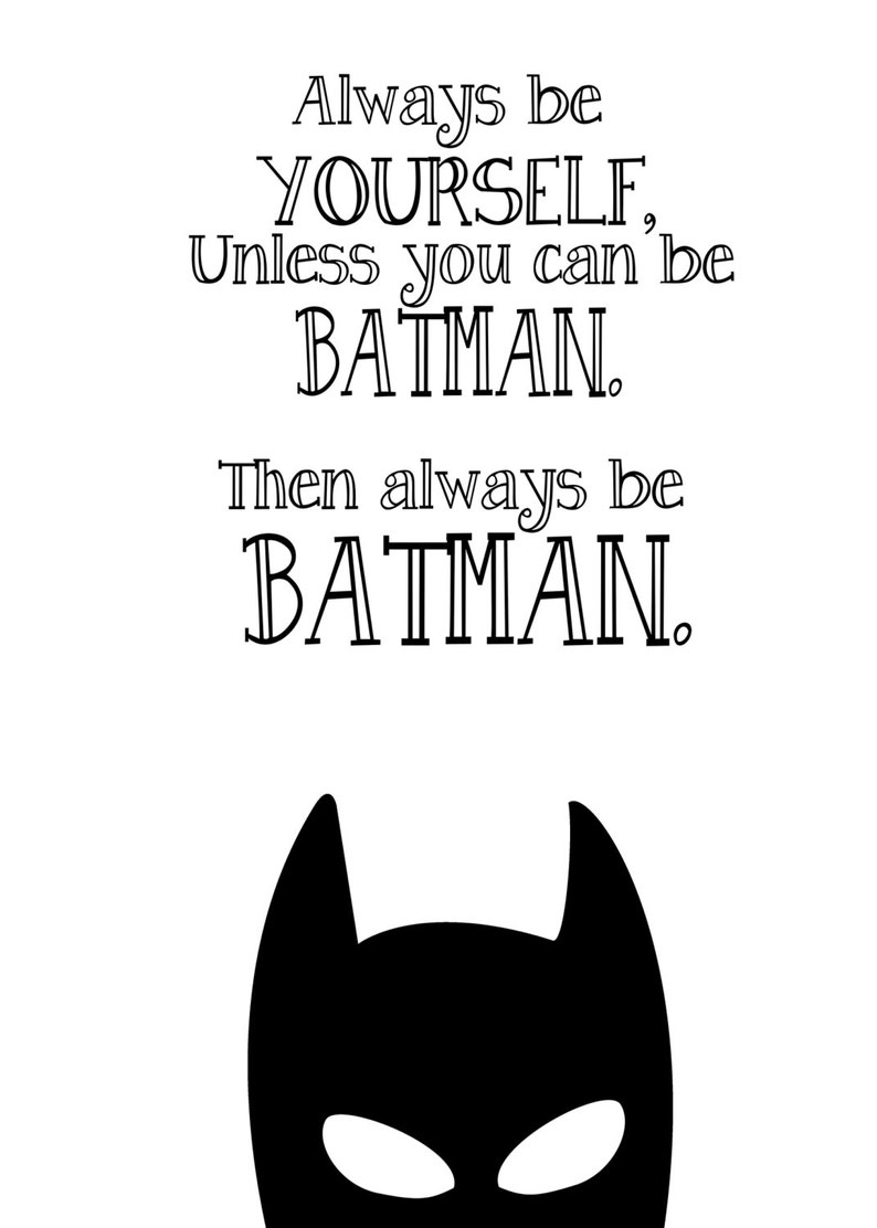 Batman Poster Batman Print Batman Quotes Inspirational