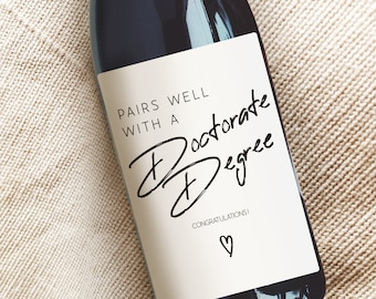 Doctorate Degree Gift,Doctoral Degree Wine Label, Gift for Doctor, Pairs Well with a Doctor's Degree