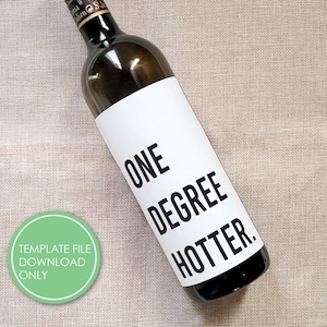 DIY Personalisierbare Digitale Vorlage One Degree Hotter University College Bachelors Masters Docters Degree Graduation Wine Label Geschenk für Ihn