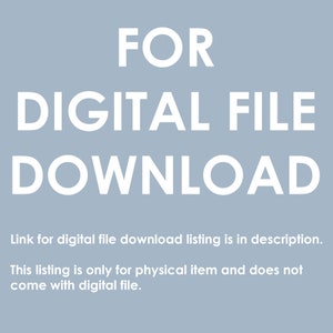 K&ouml;nnte beinhalten: Wei&szlig;er Text auf hellblauem Hintergrund lautet "FOR DIGITAL FILE DOWNLOAD". Unter dem Text steht eine Nachricht, die besagt: "Link zum Download des digitalen Dateilisten ist in der Beschreibung. Dieses Angebot gilt nur f&uuml;r den physischen Artikel und beinhaltet keine digitale Datei."