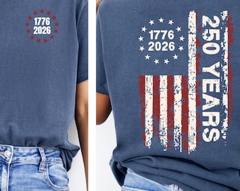 America 250 Years Comfort Colors Shirt, Patriotic Front Back Top, USA Flag Gift, Red White and Blue tee