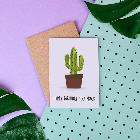 Joyeux Anniversaire You Prick Cactus Carte De Voeux Cactus Etsy