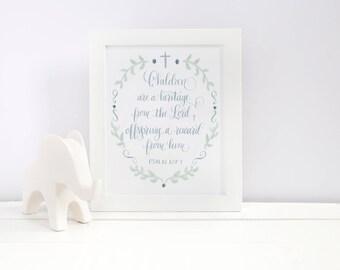 Printable Art: Children are a Heritage from the Lord Nursery Art Print in Calligraphy | Bible Verse | Wall Decor | Baby Boy | Blue