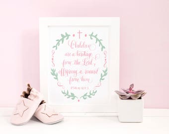 Printable Art: Children are a Heritage from the Lord Nursery Art Print in Calligraphy | Bible Verse | Wall Decor | Baby Girl | Pink