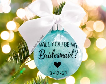 Bridal Party Proposal Ornament, Maid of Honor Ornament, Bridesmaid Ornament