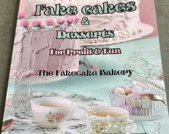 How to make fake cakes and desserts for profit and fun. Paperback Book.DIY.craft.fake bakes.fake cupcakes.faux desserts.Notebook. Journal.