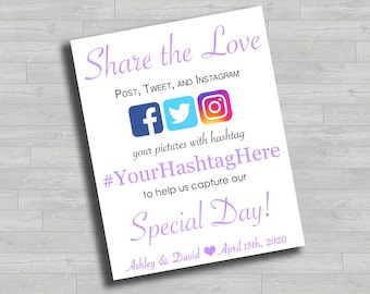 May include: White sign with purple text that says "Share the Love" and "Post, Tweet, and Instagram".  The sign has icons for Facebook, Twitter, and Instagram.  The text also says "your pictures with hashtag #YourHashtagHere to help us capture our Special Day!" and "Ashley & David April 15th, 2020".