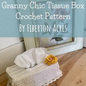Granny Chic Crochet Tissue Box Cover Crochet Pattern Only