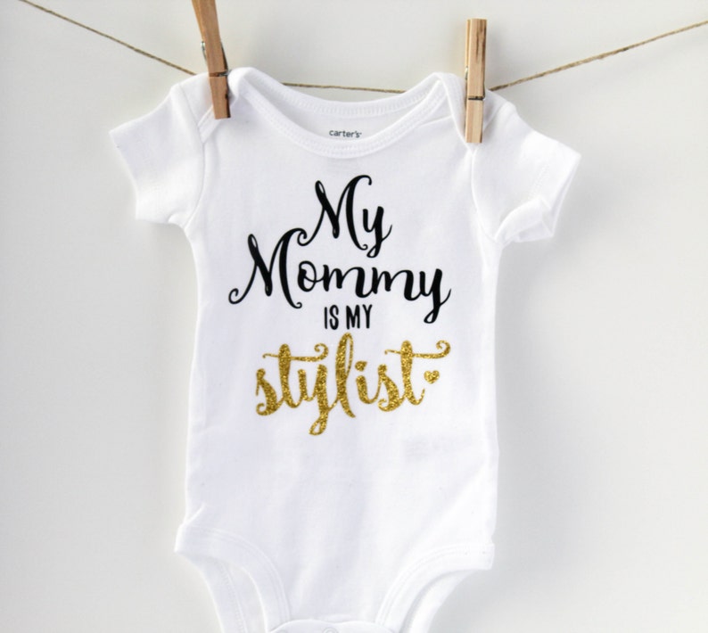 stylist shirt newborn girl clothes baby girl clothes my mommy is my stylist outfit baby girl outfit mommy and me girl clothes