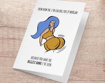 Big Bank Card, JP Morgan Meme, Funny Anniversary Card, Meme Card, Boyfriend, Girlfriend, Wife, Small Waist, Pretty Face, Viral meme, Love