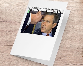 May include: A white greeting card with a meme featuring two men in suits. The text "YO BIRTHDAY GON BE LIT!" is displayed across the top. The card is open, revealing the image and text.