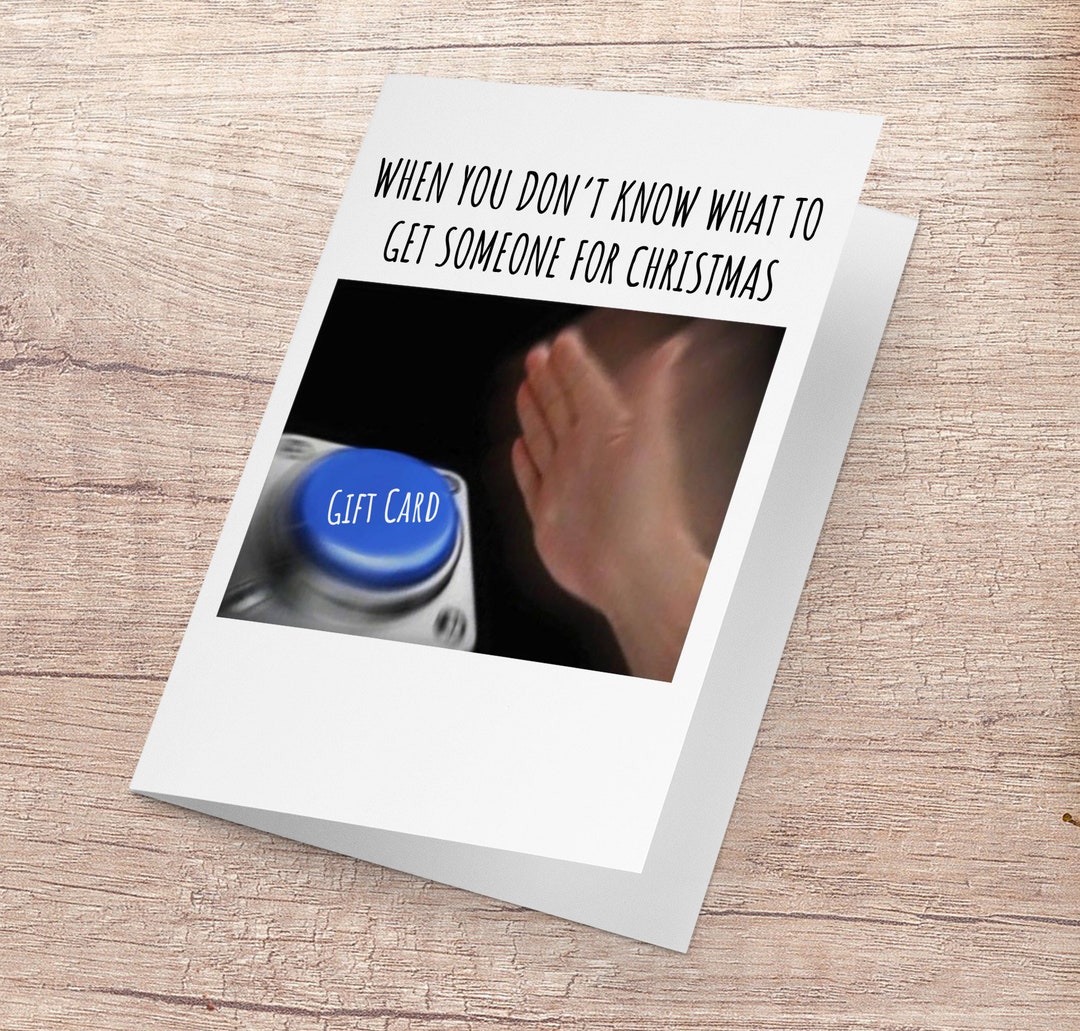 Button Meme Christmas Card, Gift Card Meme, Funny Christmas Card