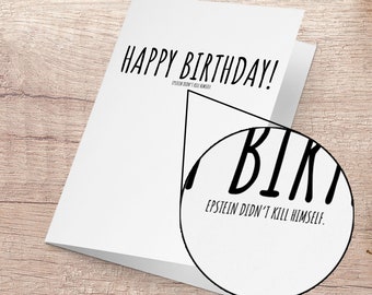 Birthday Card, Hidden Message, Epstein didn't kill himself, Conspiracy Theory, Internet Meme Card, Funny Greeting, Tiktok