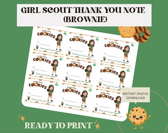 May include: Printable thank you note cards featuring a Girl Scout Brownie in uniform holding a box of cookies. The cards say "Enjoy your Cookies" and have space for a personalized message.  The cards are ready to print and are perfect for thanking customers for their support.