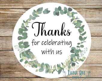 Thanks for celebrating with us Sticker set, Stickers for Wedding, party celebration stickers, Eucalyptus, Earthy, Green