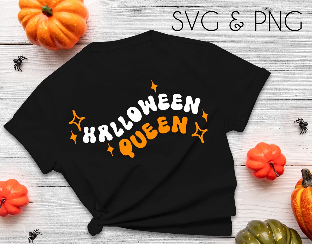 Halloween Queen SVG PNG Cut File for Cricut, Funny Cute Halloween Shirt