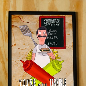 You're All Terrible Poster Print