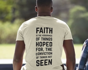 FAITH... Unisex Organic T-shirt, Mens and Womens Christian Tees, Faith Gift for Her and Him