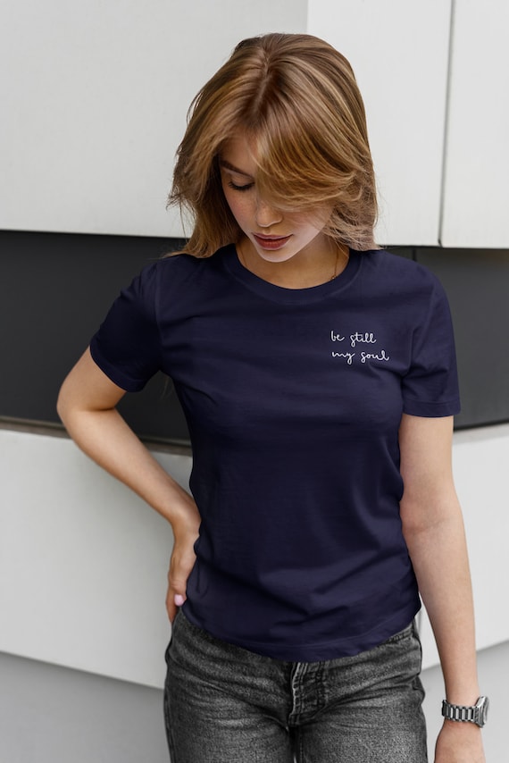 Be Still My Soul - Womens Tee