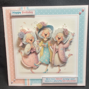Three Ladies Having Fun, verjaardagskaart, 3D-decoupagekaart, gepersonaliseerd, handgemaakt in het Verenigd Koninkrijk