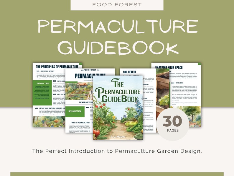 May include: A green and brown illustrated cover for a book titled "The Permaculture Guidebook" with the subtitle "The Perfect Introduction to Permaculture Garden Design." The book cover features a path through a garden with various plants and vegetables. The book is 30 pages long.