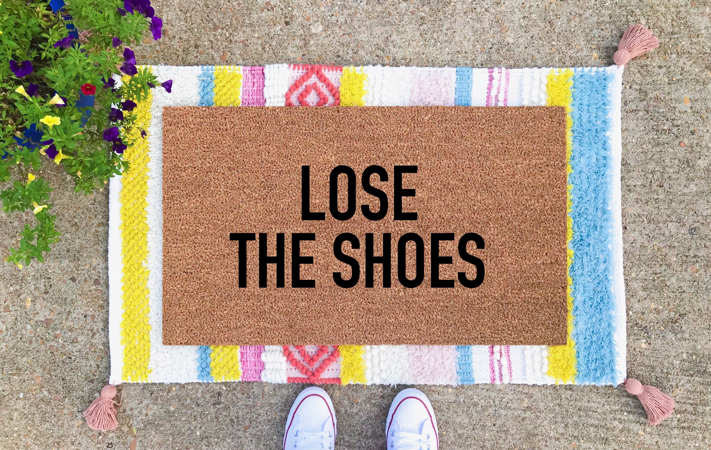 Funny Doormat Lose The Shoes Doormat Shoes Off Doormat Etsy