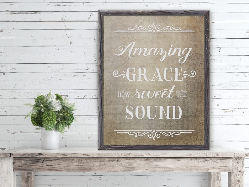Amazing Grace Print Amazing Grace Scripture Wall Art Etsy