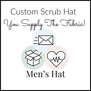 Custom Surgical Scrub Caps - Men's Scrub Hat - Scrub Cap - You Supply The Fabric