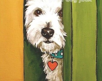 West Highland Terrier MATTED Dog Print 4x6 Custom Matted ACEO Print "Sneaking a Peek" Dog Art Randall Good Dog Jack