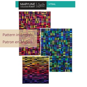 Może przedstawiać: Trzy kolorowe wzory pikowane z prostokątnymi blokami. Kołdry mają różne kolory, w tym różowy, fioletowy, żółty, niebieski i zielony. Na górze obrazu znajduje się tekst "MARYLINE COLLIOUD-ROBERT | Quilts VITRAIL". Widoczny jest również tekst "Pattern in English Patron en anglais".