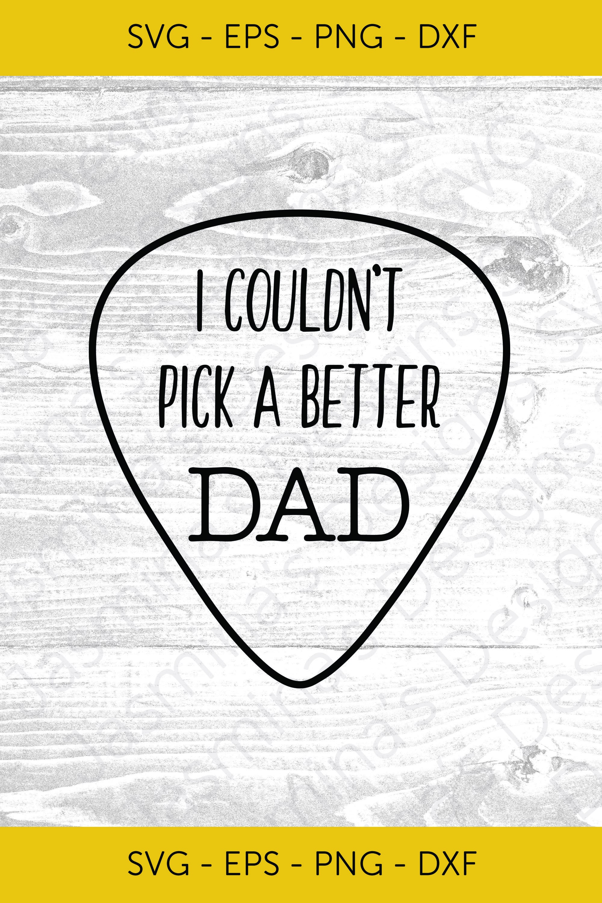 I Couldn #39 t Pick a Better Dad Digital Download Image Cut Etsy I Couldn #39 t Pick a Better Dad Digital Download Image Cut Etsy