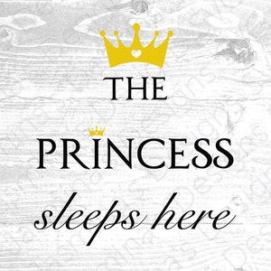 The Princess Sleeps Here/ Instant Download SVG, PNG, dxf, eps, for Cricut & Silhouette Perfect for prints... etc. Digital download.