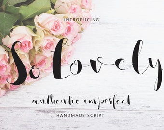 So Lovely - handgemachte Schrift, authentische Kalligraphie-Handschrift, kommerzieller / persönlicher Download