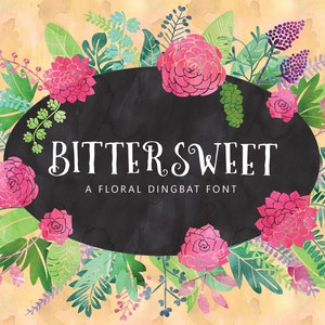 May include: A floral dingbat font called "Bittersweet" is displayed on a black background surrounded by pink and green watercolor flowers and leaves.