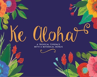 Ke Aloha handgezeichnete Schrift + tropische florale Ornamente