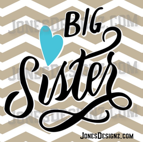 Big Sister Heart Vector Eps Cut File Etsy