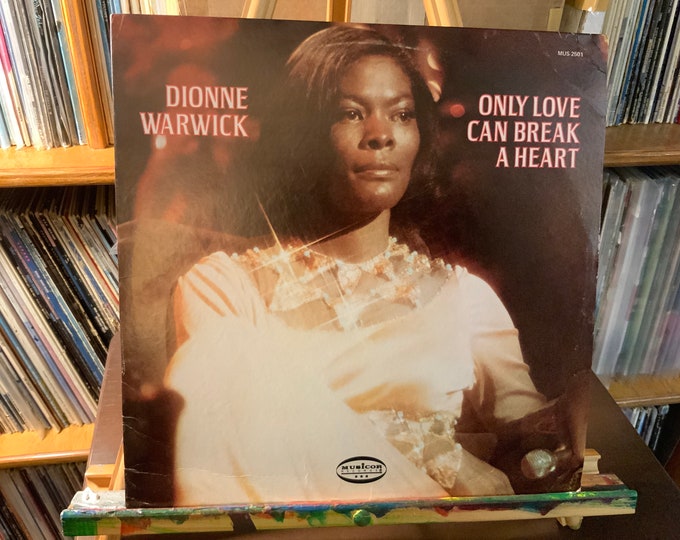Dionne Warwick vinyl record “only love can break a heart”