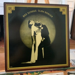 Boz Scaggs Record Album “Slow Dancer”