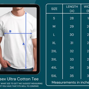 May include: Size chart for a unisex ultra cotton tee shirt. The chart shows the length and width of the shirt in inches for sizes S through 5XL.