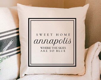 CUSTOM Sweet Home Pillow * Home Sweet Home * Where The Skies Are So Blue * Housewarming Gift * Maryland Decor * Farmhouse Pillow *