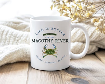 Life Is Better On The Magothy River Ceramic Coffee Mug, 11oz. | Annapolis Maryland Coffee Mug | Baltimore Maryland Decor | Ocean City Decor