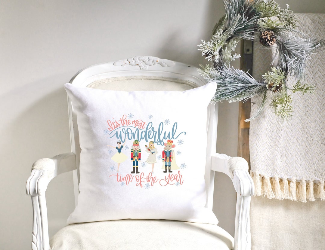 NUTCRACKER Pillow It's the Most Wonderful Time of the Year Pillow Christmas Playroom Christmas