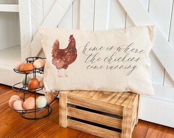 Home Is Where The Chickens Come Running 12x18 Pillow * Chicken Decor * Chicken Coop Decor * Crazy Chicken Lady Gift