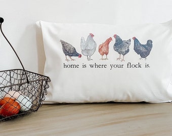 Home Is Where Your Flock Is Pillow * Chicken Decor * Chicken Owner Gift * Chicken Pillow * Chicken Art * Gift For Chicken Owners